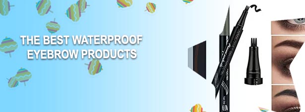 Best eyebrow makeup waterproof