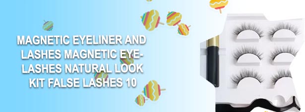Best lashes with magnetic eyeliner