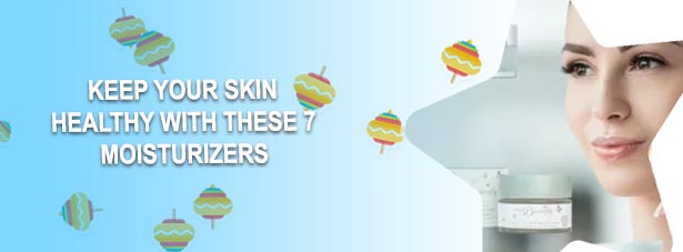 Good moisturizers
